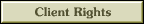 Client Rights
